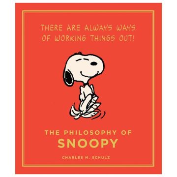 Philosophy Of Snoopy (Peanuts Guide To Life)