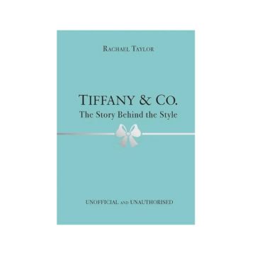 Tiffany & Co: The Story Behind The Style